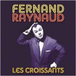 Fernand Raynaud&nbsp;-&nbsp;Les croissants