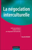 La négociation interculturelle&nbsp;-&nbsp;Manoëlla Wilbaut