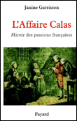L'affaire Calas&nbsp;-&nbsp;Janine Garrisson