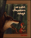 Un petit chaperon rouge&nbsp;-&nbsp;Claude Clément, Isabelle Forestier