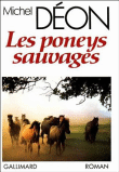 Les poneys sauvages&nbsp;-&nbsp;Michel Déon