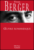 Oeuvre romanesque&nbsp;-&nbsp;Yves Berger