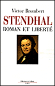 Stendhal et la liberté&nbsp;-&nbsp;V. Brombert