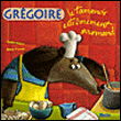 Grégoire, le tamanoir extrêmement gourmand&nbsp;-&nbsp;Sandra Nelson, Emilie Provost