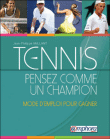 Tennis, pensez comme un champion