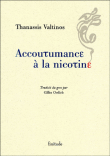 Accoutumance à la nicotine&nbsp;-&nbsp;Thanassis Valtinos