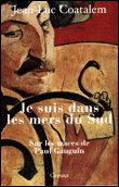 Je suis dans les mers du sud&nbsp;-&nbsp;Jean-Luc Coatalem