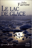 Le lac de glace&nbsp;-&nbsp;John Farrow