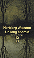 Un long chemin&nbsp;-&nbsp;Herbjorg Wassmo