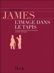 L'image dans le tapis&nbsp;-&nbsp;Henry James