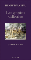 Les années difficiles&nbsp;-&nbsp;Henry Bauchau