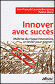 Innover avec succès&nbsp;-&nbsp;Patrick Morin, Jean-François Lacoste-Bourgeacq