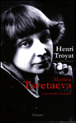 Marina Tsvetaïeva&nbsp;-&nbsp;Henri Troyat