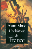 Une histoire de France&nbsp;-&nbsp;Alain Minc