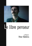 Le libre penseur&nbsp;-&nbsp;Peter Watkins