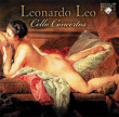 Leonardo Leo&nbsp;-&nbsp;Concertos pour violoncelle