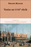 Venise au XVIIIème siècle&nbsp;-&nbsp;Philippe Monnier