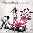 Three Days Grace&nbsp;-&nbsp;Life starts now