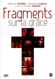 Fragments sur la grâce&nbsp;-&nbsp;Vincent Dieutre