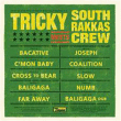 Tricky&nbsp;-&nbsp;Tricky meets South Rakkas Crew