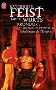 La trilogie de l'Empire, T3&nbsp;-&nbsp;Raymond Elias Feist, Janny Wurts