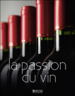 La passion du vin