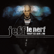 Jeff Le Nerf&nbsp;-&nbsp;Tout ce que j'ai - Super jewel box