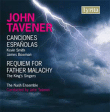 John Tavener, James Bowman, Kevin Smith&nbsp;-&nbsp;Canciones espanolas - Requiem for father Malachy