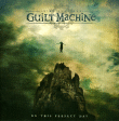 Guilt Machine&nbsp;-&nbsp;On this perfect day - Inclus DVD bonus