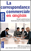 La correspondance commerciale en anglais&nbsp;-&nbsp;Michel Marcheteau, Bernard Dhuicq, Crispin Michael Geoghegan