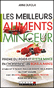 Les 75 meilleurs aliments minceur&nbsp;-&nbsp;A. Dufour