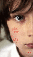 Un autre&nbsp;-&nbsp;Peter Carey