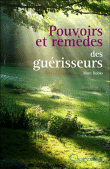 Pouvoirs et remèdes des guérisseurs&nbsp;-&nbsp;Marc Rubio