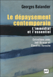 Le dépaysement contemporain : l'essentiel et l'immédiat&nbsp;-&nbsp;Georges Balandier, Claudine Haroche, Joël Birman