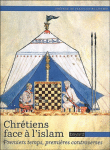 Chrétiens face à l'islam&nbsp;-&nbsp;Collectif
