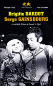 Bardot-Gainsbourg, la véritable histoire de Bonnie and Clyde&nbsp;-&nbsp;Philippe Crocq, Jean Mareska