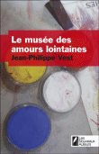 Le musée des amours lointaines