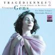 Véronique Gens&nbsp;-&nbsp;Tragédiennes volume 2