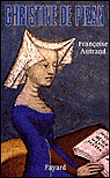 Christine de Pizan&nbsp;-&nbsp;Françoise Autrand