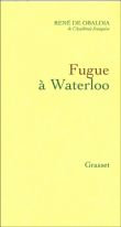 Fugue à Waterloo&nbsp;-&nbsp;René De Obaldia