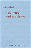 Les livres ont un visage&nbsp;-&nbsp;Jérôme Garcin