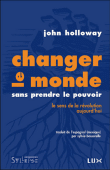 Changer le monde sans prendre le pouvoir