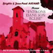 B Et Jp Artaud&nbsp;-&nbsp;Entrons dans son église
