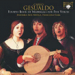 Carlo Gesualdo&nbsp;-&nbsp;Quatrième Livre des Madrigaux à Cinq Voix