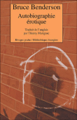 Autobiographie érotique&nbsp;-&nbsp;Bruce Benderson