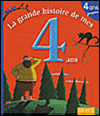 La grande histoire de mes 4 ans&nbsp;-&nbsp;Claire Renaud, Virginie Guérin
