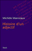 Histoire d'un adjectif&nbsp;-&nbsp;M. Manceaux