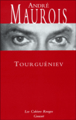 Tourgueniev&nbsp;-&nbsp;André Maurois