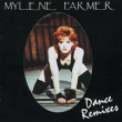 Mylène Farmer&nbsp;-&nbsp;Dance remixes