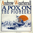 Andrew Weatherall&nbsp;-&nbsp;A pox on the pioneers
